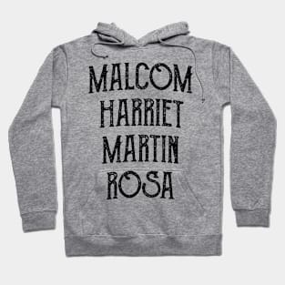 Malcom Harriet Martin Rosa anti racsim Afro gift Hoodie